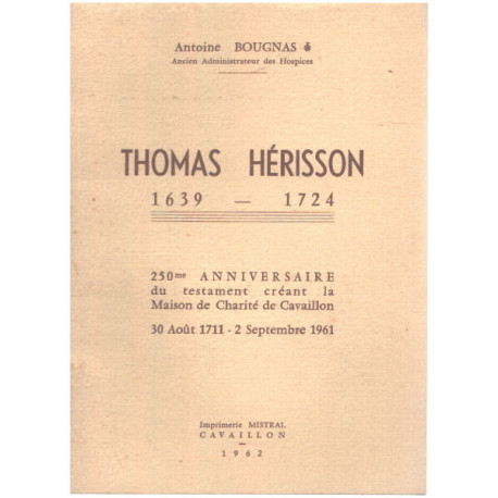 Thomas herisson 1639-1724 / 250° anniversaire du testament créant...