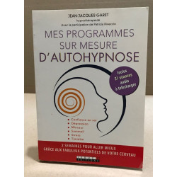 Mes programmes sur mesure d'autohypnose