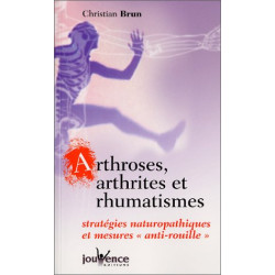 Arthroses arthrites et rhumatismes
