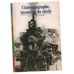 Cinématographie : invention du siècle