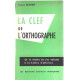 La clef de l'orthographe