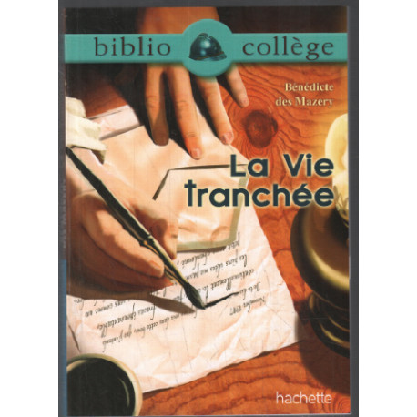 La vie tranchée (édition hors commerce)