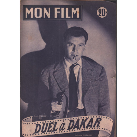 Duel à dakar / Revue mon film n° 385 ( pierre cressoy )