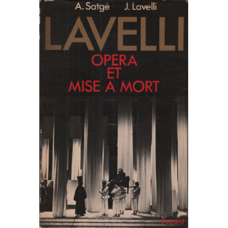 Lavelli /opera et mise à mort