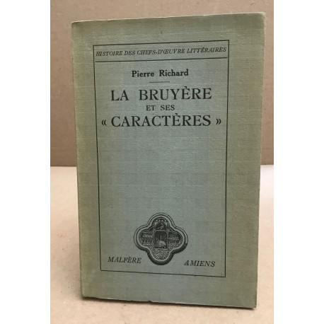 La bruyère et ses caractères