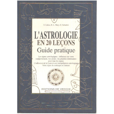 L'astrologie en 20 leçon. Guide pratique