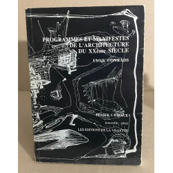 Programmes et manifestes de l'architecture au XXe siècle
