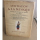 L'initiation à la musique a l'usage des amateurs de musique et de...