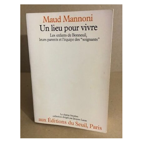Un lieu pour vivre.Les enfants de bonneuil leurs parents et...