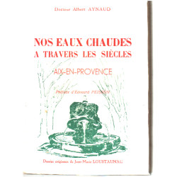 Nos eaux chaudes à travers les siècles / aix en provence