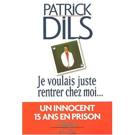 Je voulais juste rentrer chez moi un innocent quinze ans en prison