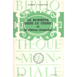Le Bonheur dans le crime. Le rideau cramoisi. Précédés d'une étude...
