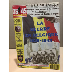 39-45 magazine n° 60 / la guerre en belgique 1939-1945