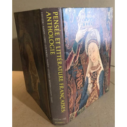 Pensée et littérature françaises : anthologie des origines à la...