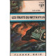 Les fruits du metaxylia