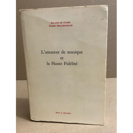 L'amateur de musique et la haute fidélité