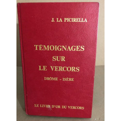 Temoignages sur le vercors / drome et isere / 45 photos et croquis