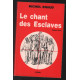 Le chant des esclaves : histoire vécue