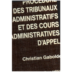Procédure des tribunaux administratifs et cours administratives...