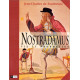 Nostradamus. Vie et prophéties