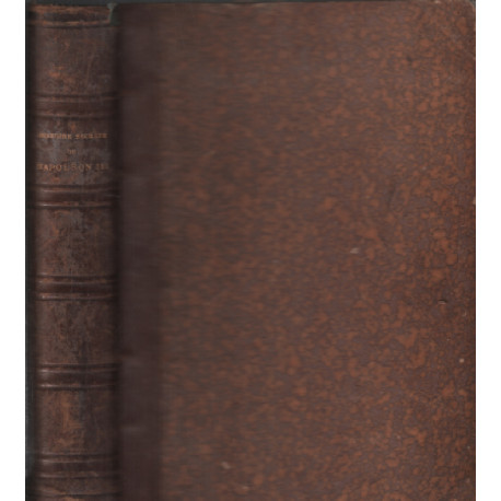 Histoire secrete de Napoléon III. La vérité sur Orsini par un...