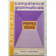 COMPETENCE GRAMMATICALE EN ANGLAIS. Prépas DEUG
