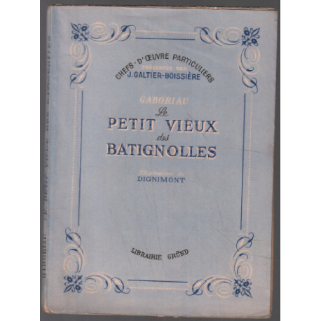 Le petit vieux des batignolles (illustrations de dignimont)