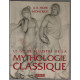 Le guide illustré de la mythologie classique