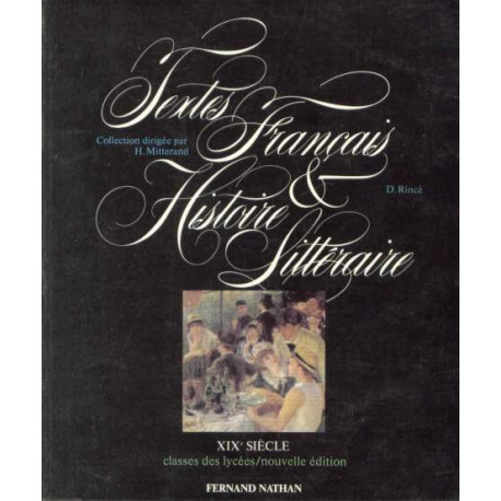 Textes français et histoire littéraire Tome 3 - XIXe siècle[Livre...