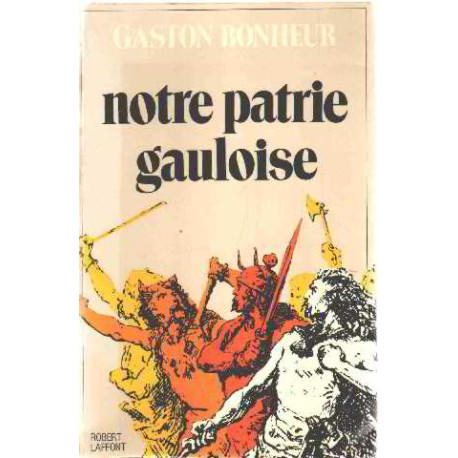 Notre patrie gauloise