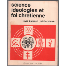 Science idéologie et foi chrétienne