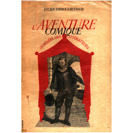 L'aventure comique ou moliere sans litterateurs