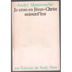 Je crois en jésus-christ aujourd'hui