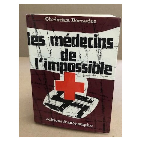 Les medecins de l'impossible