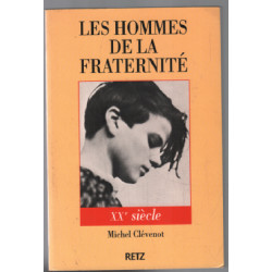 Les hommes de la fraternité XXe siècle