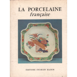 La porcelaine francaise / 37 planches