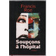 Soupcons A L'hopital