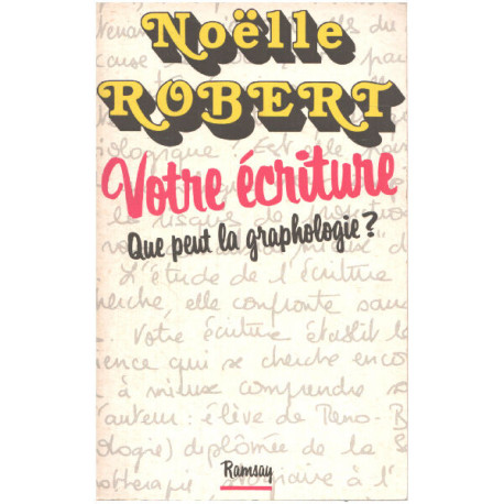 Votre écriture : que peut la graphologie