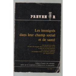 Les immigrés dans leur champ social et de santé