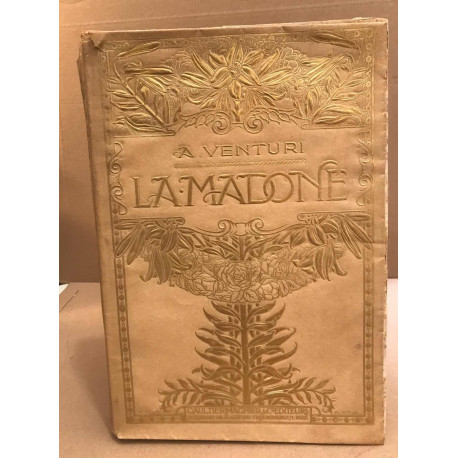 La madone /représentations de la vierge dans l'art italien /...