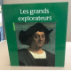 Grands explorateurs (Beaux Livres Se)