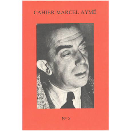 Cahier marcel aymé n° 5 / le théatre II