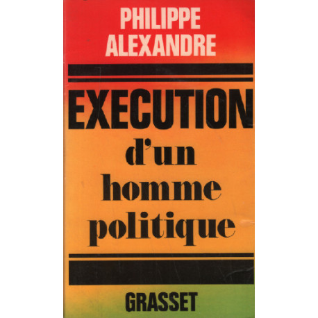 Execution d'un homme politique