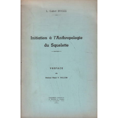 Initiation à l'anthropologie du squelette
