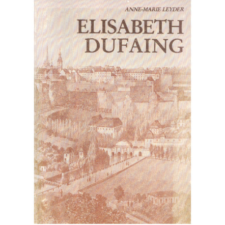 Elisabeth dufaing 1804-1880 fondatrice des franciscaines de la...