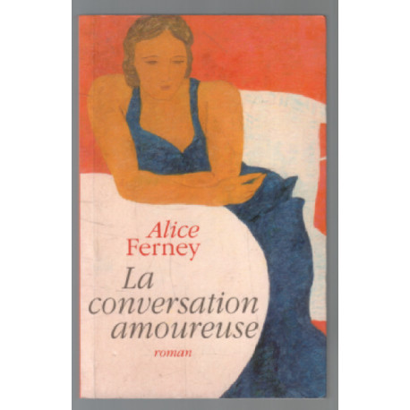 La conversation amoureuse [Relié] by Ferney Alice