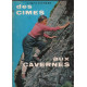 Des cimes aux cavernes
