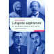 L'Algérie algérienne: Fin d'un empire naissance d'une nation