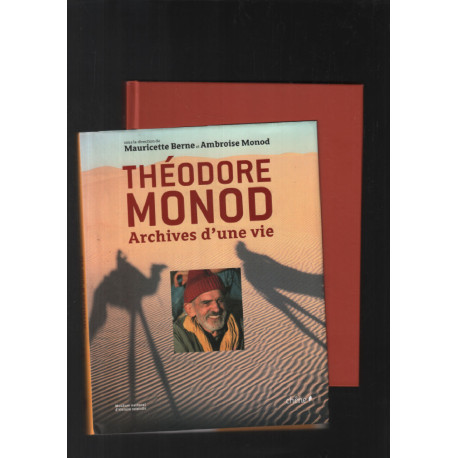 Théodore Monod : archives d'une vie