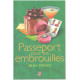 Passeport pour les embrouilles